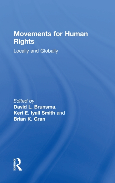 Movements for Human Rights : Locally and Globally, Hardback Book