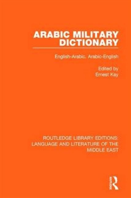 Arabic Military Dictionary : English-Arabic, Arabic-English, Hardback Book