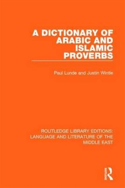 A Dictionary of Arabic and Islamic Proverbs, Hardback Book