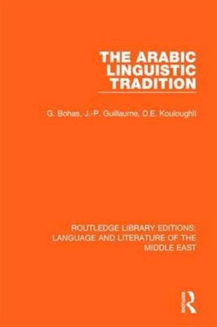 The Arabic Linguistic Tradition, Hardback Book
