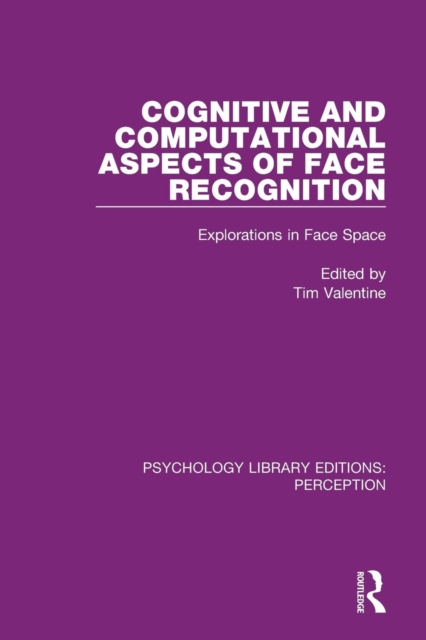 Cognitive and Computational Aspects of Face Recognition : Explorations in Face Space, Paperback / softback Book