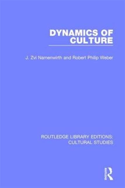 Dynamics of Culture, Hardback Book