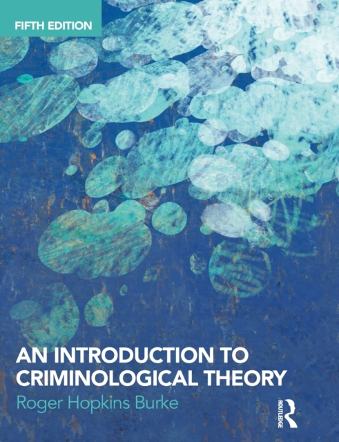 An Introduction to Criminological Theory, Paperback / softback Book