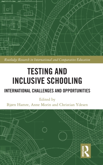 Testing and Inclusive Schooling : International Challenges and Opportunities, Hardback Book