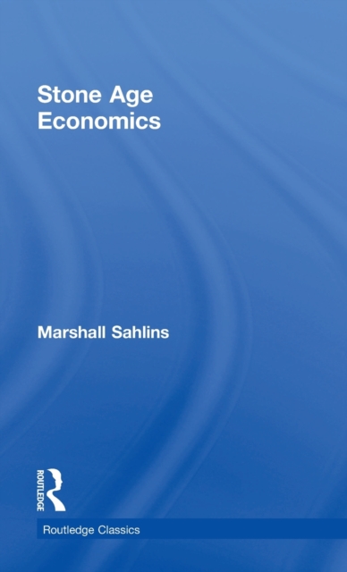 Stone Age Economics, Hardback Book