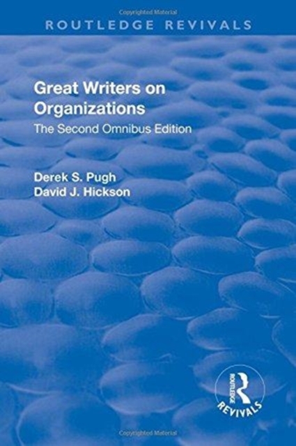 Great Writers on Organizations: The Second Omnibus Edition, Hardback Book