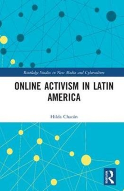 Online Activism in Latin America, Hardback Book