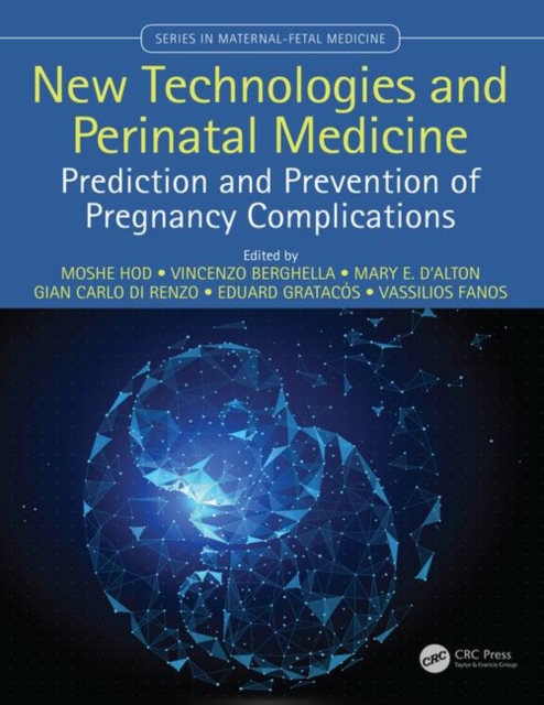 New Technologies and Perinatal Medicine : Prediction and Prevention of Pregnancy Complications, Hardback Book