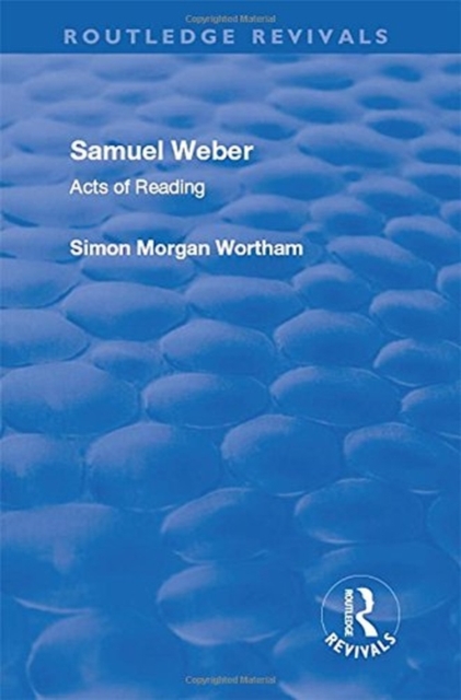 Samuel Weber : Acts of Reading, Hardback Book
