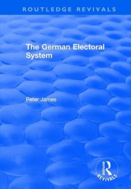 The German Electoral System, Paperback / softback Book