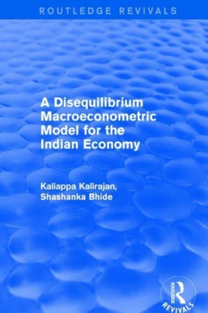 A Disequilibrium Macroeconometric Model for the Indian Economy, Hardback Book