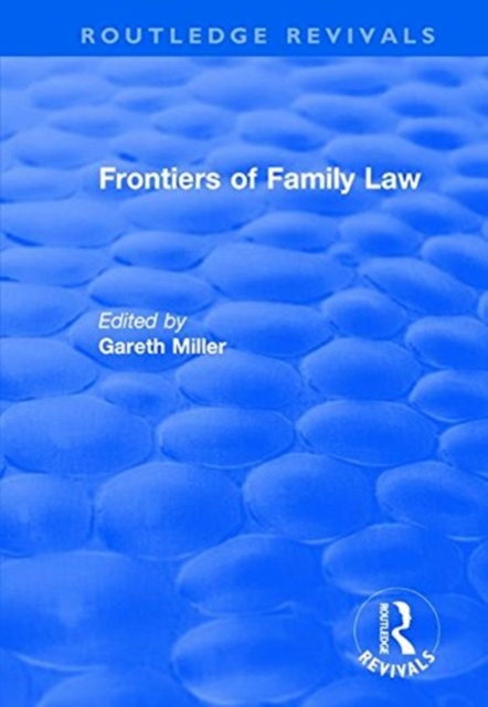 Frontiers of Family Law, Paperback / softback Book