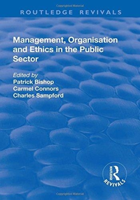 Management, Organisation, and Ethics in the Public Sector, Hardback Book