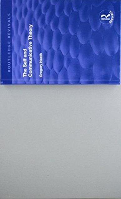 The Self and Communicative Theory, Hardback Book