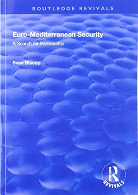 Euro-Mediterranean Security : A Search for Partnership, Paperback / softback Book