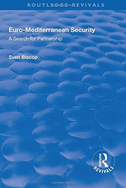 Euro-Mediterranean Security: A Search for Partnership : A Search for Partnership, Hardback Book