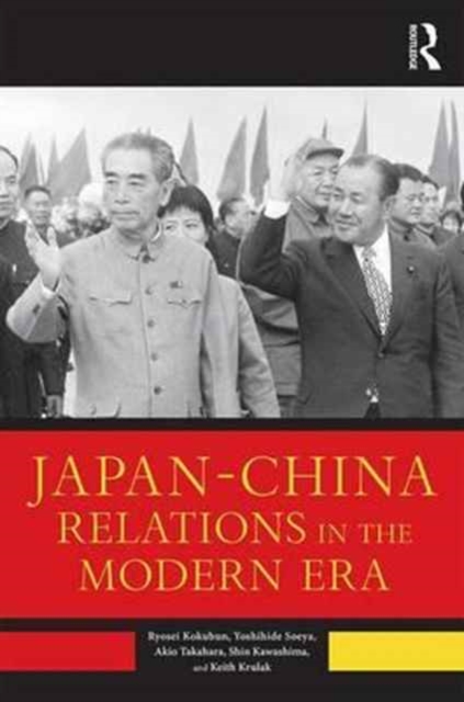 Japan–China Relations in the Modern Era, Hardback Book