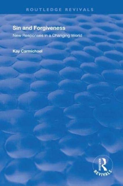 Sin and Forgiveness : New Responses in a Changing World, Hardback Book