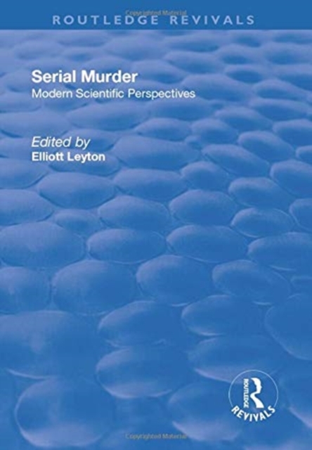 Serial Murder : Modern Scientific Perspectives, Paperback / softback Book