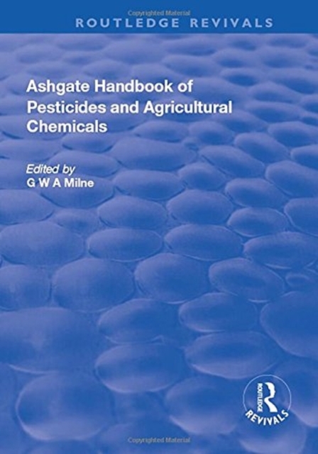The Ashgate Handbook of Pesticides and Agricultural Chemicals, Hardback Book