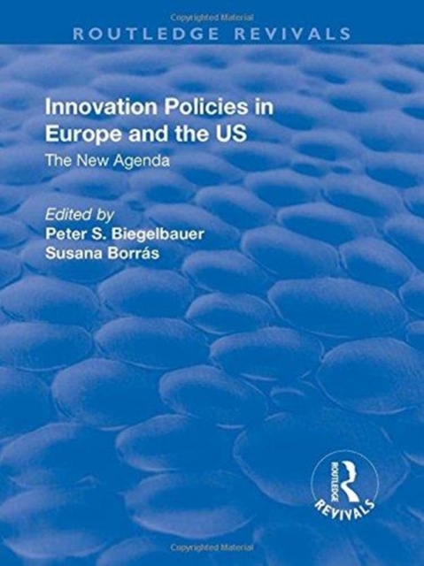 Innovation Policies in Europe and the US : The New Agenda, Hardback Book