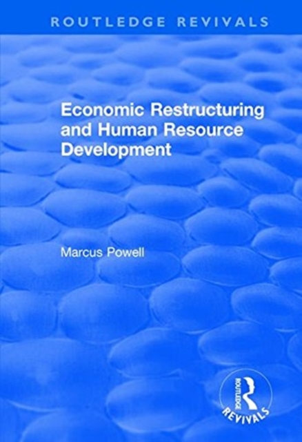 Economic Restructuring and Human Resource Development, Paperback / softback Book