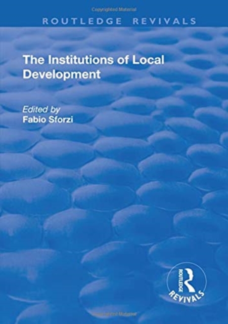 The Institutions of Local Development, Hardback Book