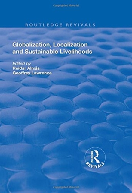 Globalisation, Localisation and Sustainable Livelihoods, Hardback Book