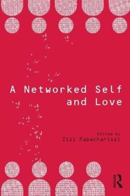 A Networked Self and Love, Paperback / softback Book