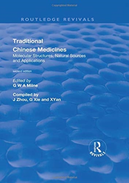 Traditional Chinese Medicines : Molecular Structures, Natural Sources and Applications, Hardback Book