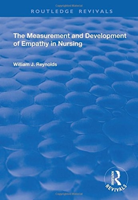 The Measurement and Development of Empathy in Nursing, Paperback / softback Book
