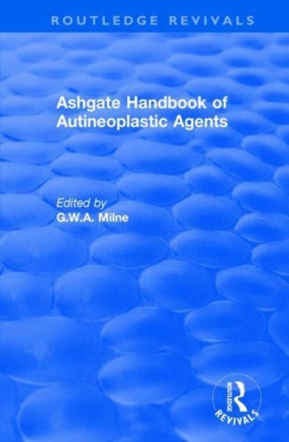 Ashgate Handbook of Autineoplastic Agents, Hardback Book
