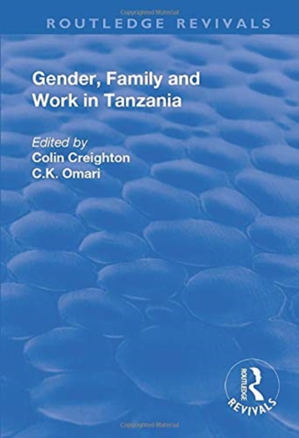 Gender, Family and Work in Tanzania, Paperback / softback Book