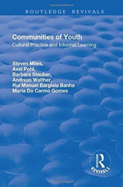 Communities of Youth : Cultural Practice and Informal Learning, Hardback Book