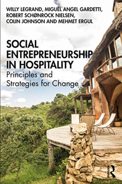 Social Entrepreneurship in Hospitality : Principles and Strategies for Change, Paperback / softback Book