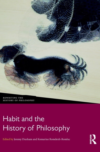 Habit and the History of Philosophy, Hardback Book