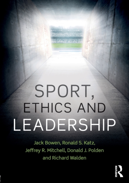Sport, Ethics and Leadership, Paperback / softback Book