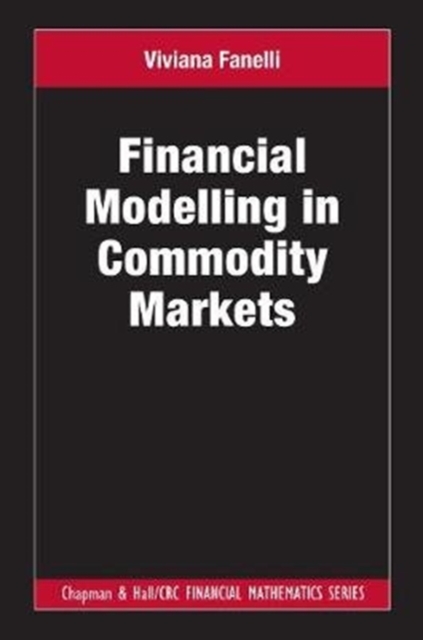 Financial Modelling in Commodity Markets, Hardback Book