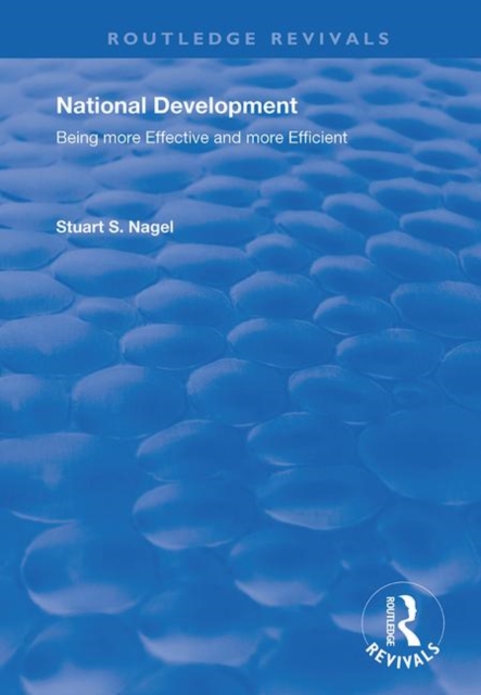 National Development : Being More Effective and More Efficient, Hardback Book