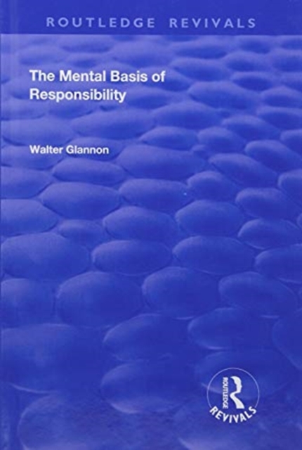 The Mental Basis of Responsibility, Hardback Book