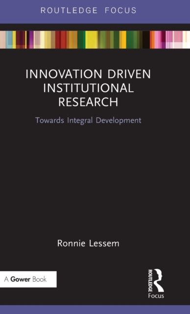 Innovation Driven Institutional Research : Towards Integral Development, Hardback Book