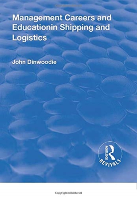 Management Careers and Education in Shipping and Logistics, Paperback / softback Book