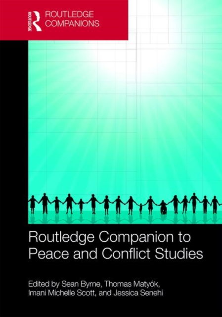 Routledge Companion to Peace and Conflict Studies, Hardback Book