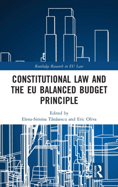 Constitutional Law and the EU Balanced Budget Principle, Hardback Book