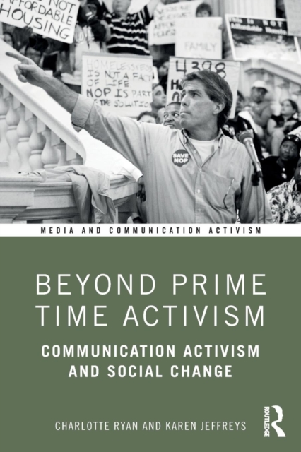 Beyond Prime Time Activism : Communication Activism and Social Change, Paperback / softback Book