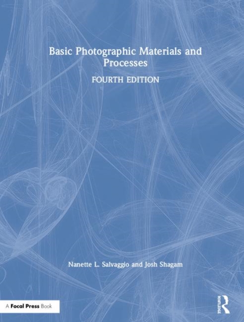 Basic Photographic Materials and Processes, Hardback Book