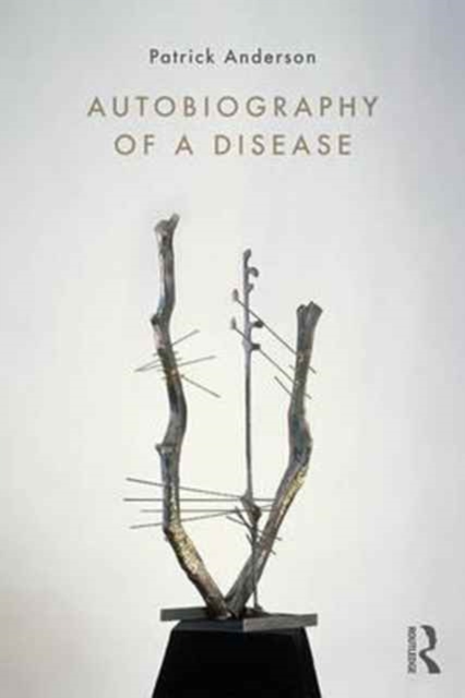 Autobiography of a Disease, Paperback / softback Book