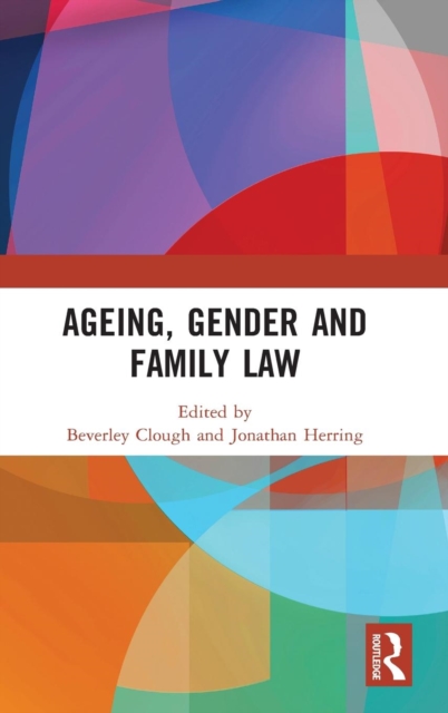Ageing, Gender and Family Law, Hardback Book