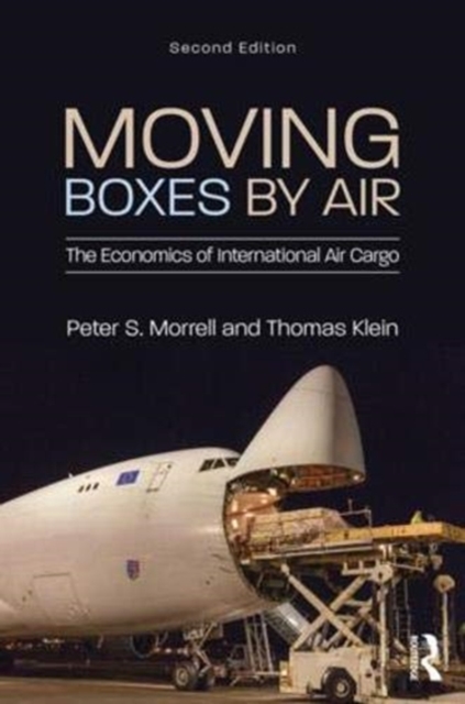 Moving Boxes by Air : The Economics of International Air Cargo, Hardback Book