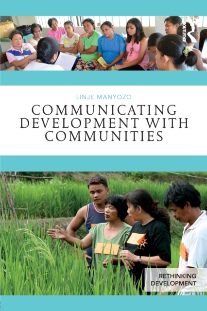 Communicating Development with Communities, Paperback / softback Book